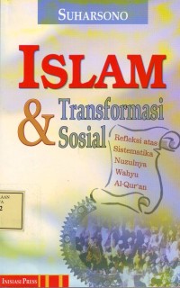Image of Islam dan Transformasi Sosial: refleksi sistematika nuzulnya al-Qur,an