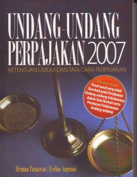 Image of Undang-Undang Perpajakan 2007: ketentuan umum & tata cara perpajakan